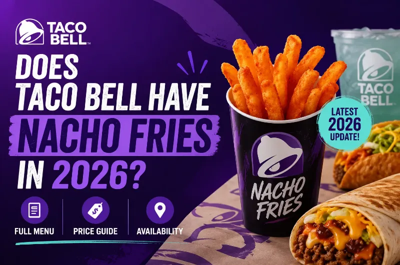 Does Taco Bell Have Nacho Fries