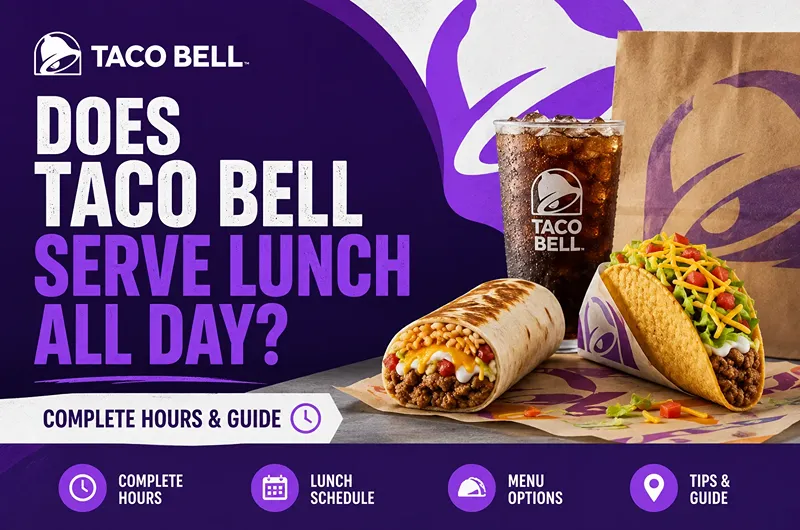 Does Taco Bell Serve Lunch All Day