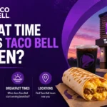 What Time Does Taco Bell Open